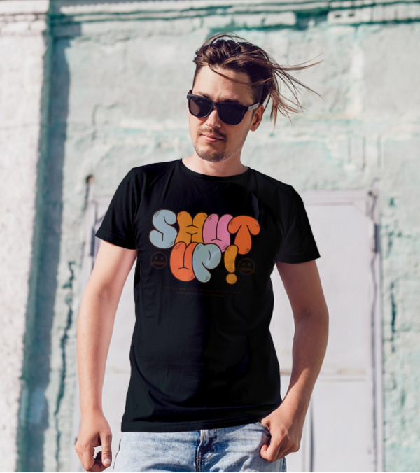 SHUT UP If You Really Want To Be Different Keep Quiet T-Shirt