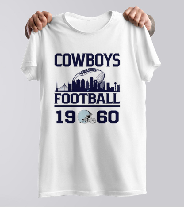Cowboys Football 1960 Skyline With Helmet And Cityscape T-Shirt