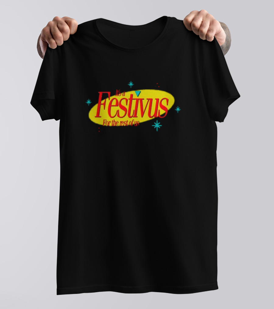 It's A Festivus For The Rest Of Us Seinfeld T-Shirt