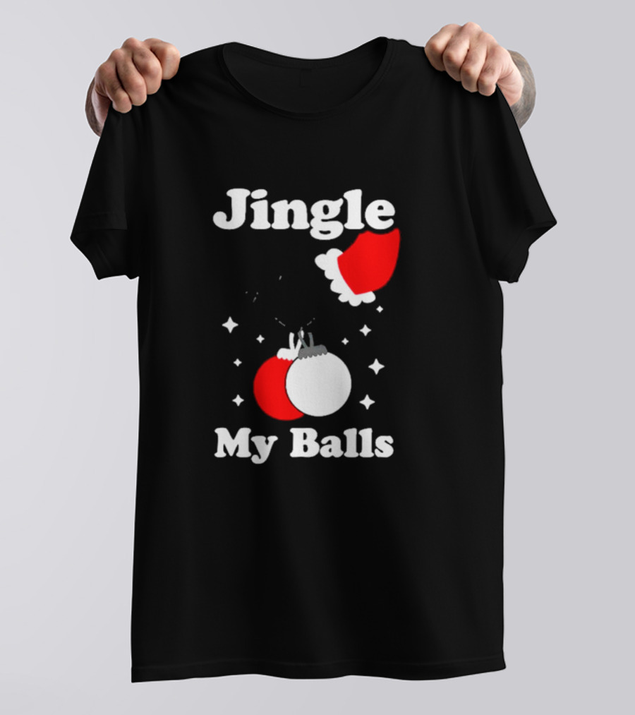 Jingle My Balls Santa Hat Christmas Ornaments T-Shirt