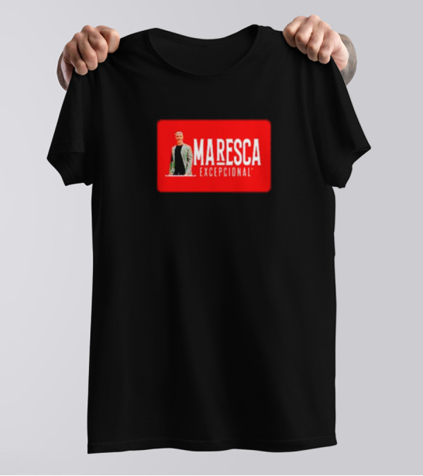 MARESCA EXCEPCIONAL T-Shirt