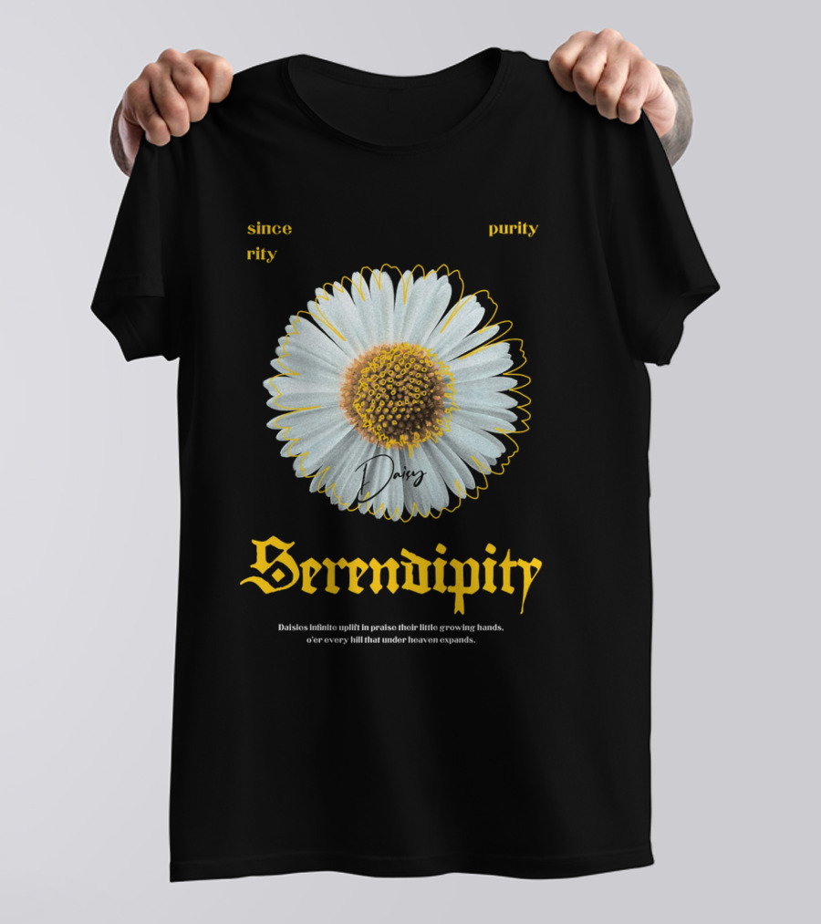 Serendipity Daisy Sincerity Purity Daisies Hymn To Praise T-Shirt
