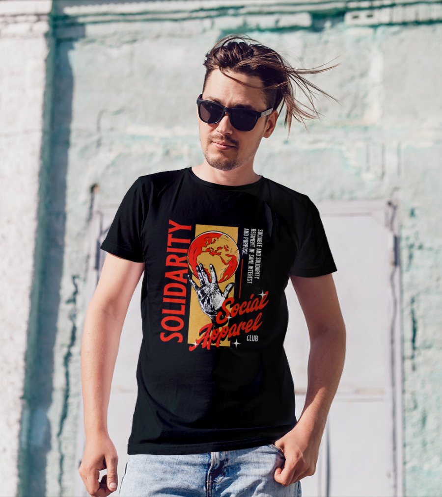 Social Solidarity Apparel Club Same Interest Purpose T-Shirt