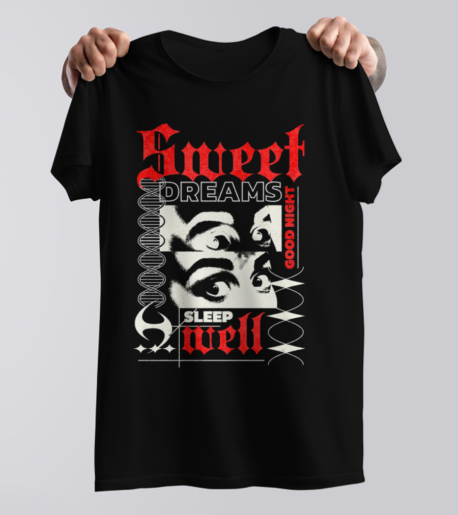 Sweet Dreams Good Night Sleep Well Grunge Eyes T-Shirt