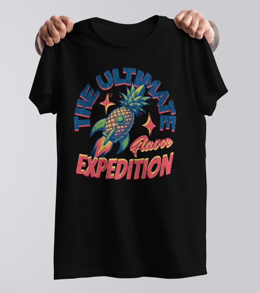 The Ultimate Flavor Expedition Pineapple Rocket Adventure T-Shirt