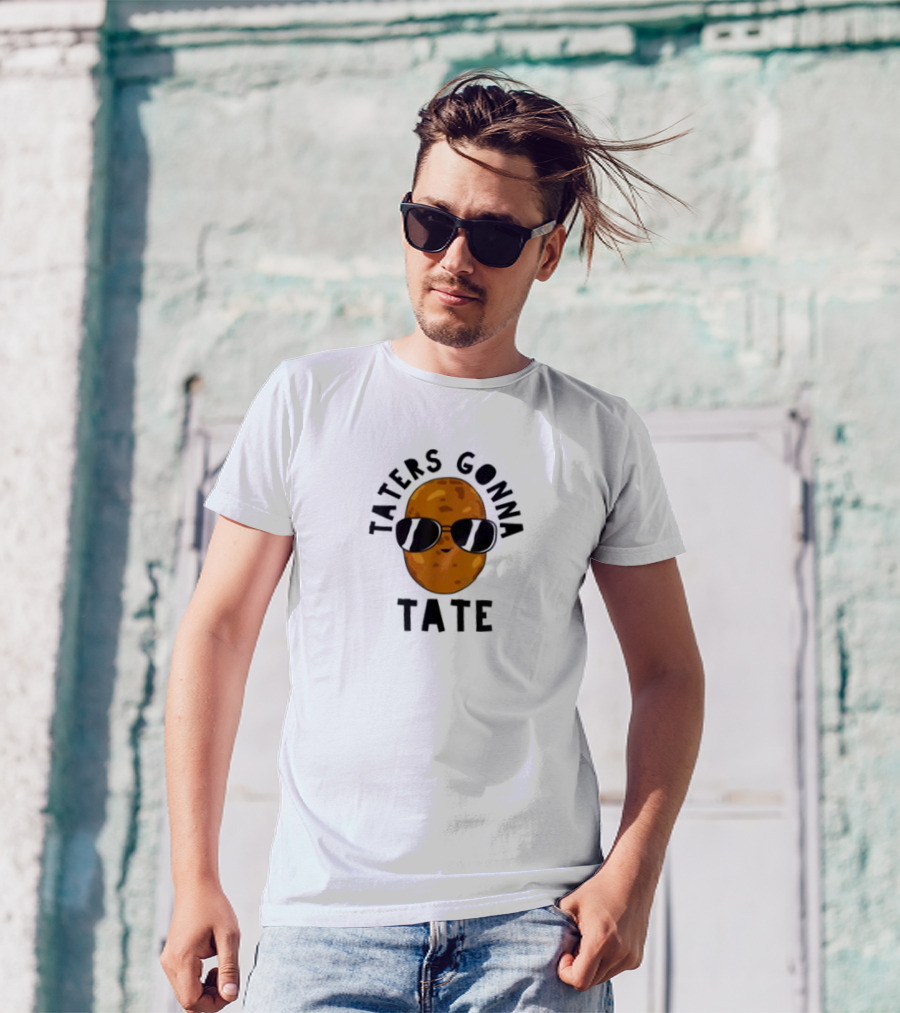 Taters Gonna Tater Potatoes Recipe T-Shirt