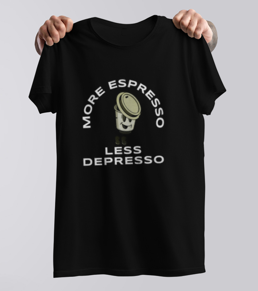 More Espresso Less Depresso Coffee Cup Cartoon T-Shirt