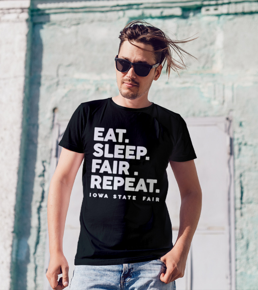 Eat Sleep Fair Repeat Iowa State Fair T-Shirt