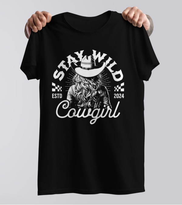 Stay Wild Cowgirl ESTD T-Shirt