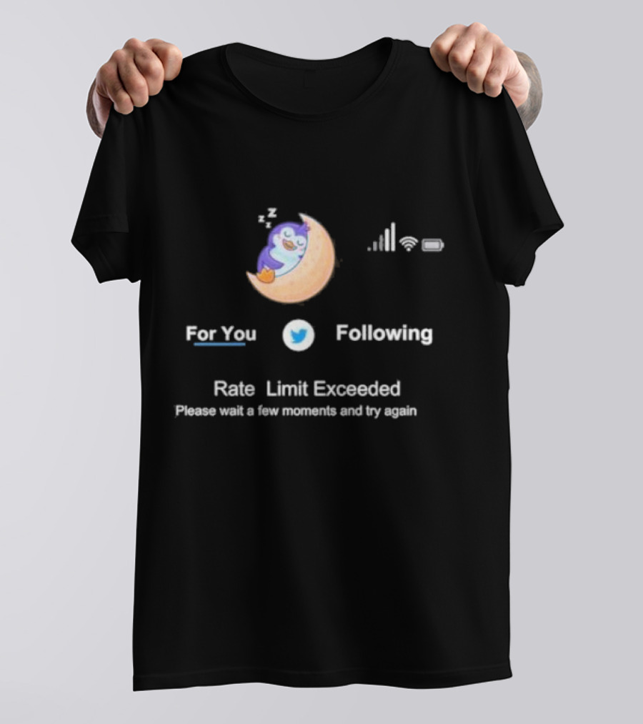 For You Following Rate Limit Exceeded Please Wait A Few Moments Twitter Moon Penguin T-Shirt