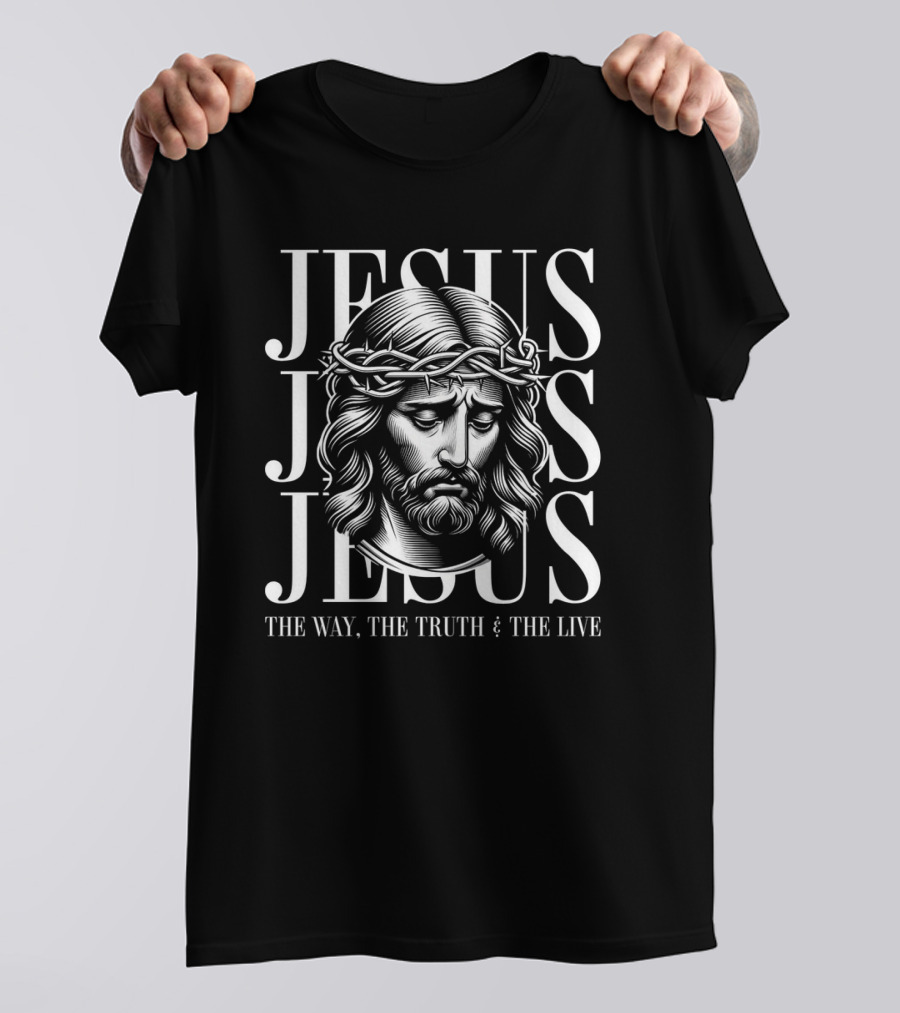 Jesus The Way The Truth And The Life T-Shirt