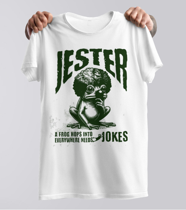 Jester Frog Hops Into Everywhere Needs Jokes T-Shirt