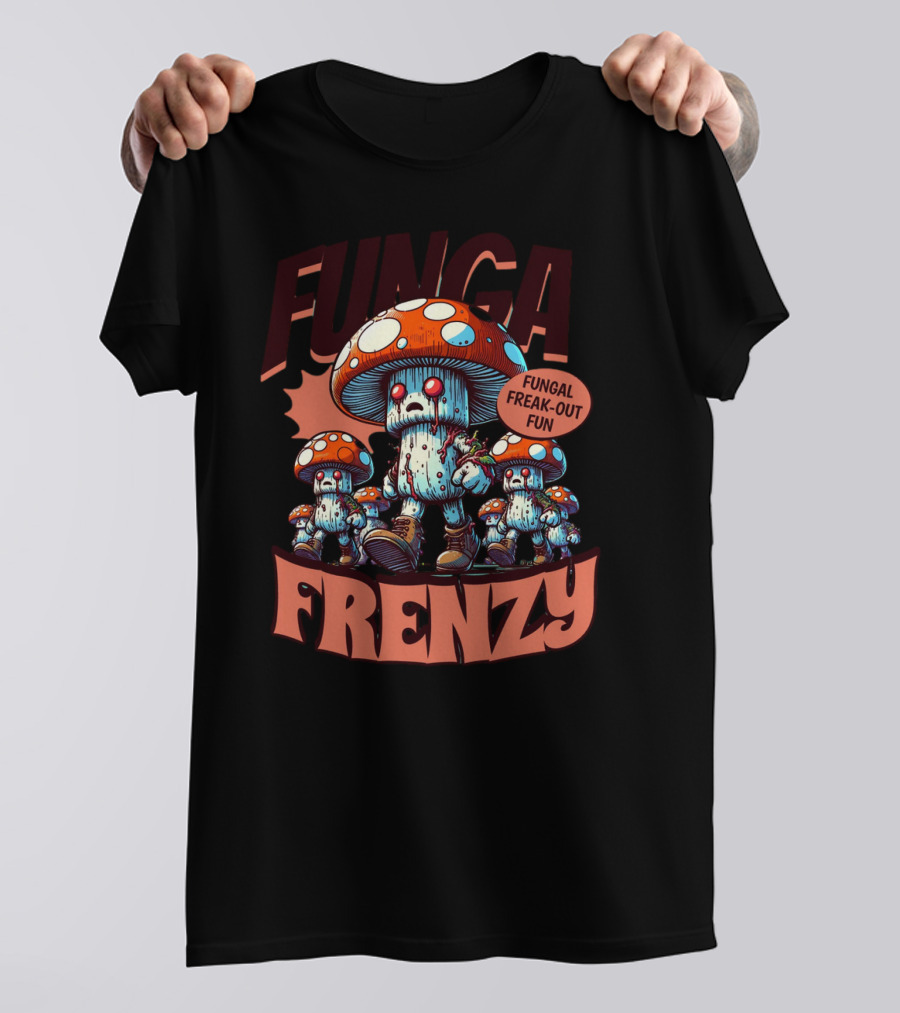 Fungal Frenzy Fungal Freak-Out Fun T-Shirt