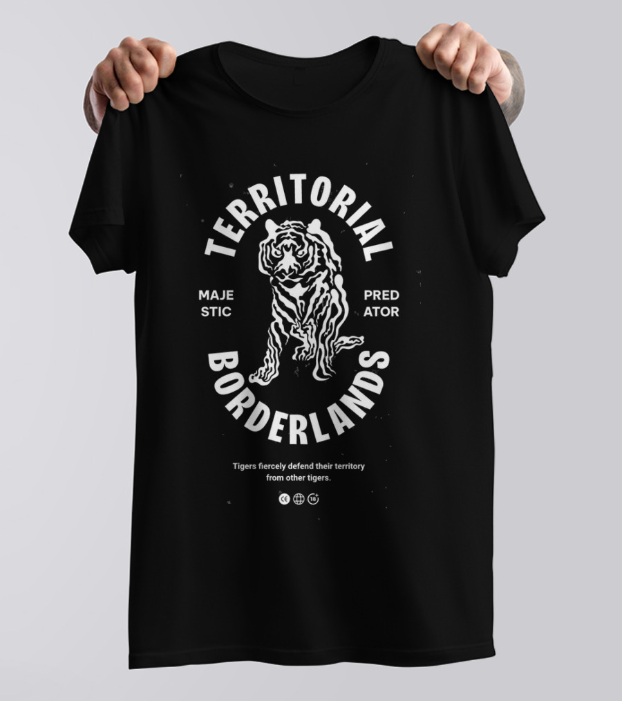 Tigers Majestic Predator Territorial Bonderlands Fiercely Defend Territory T-Shirt