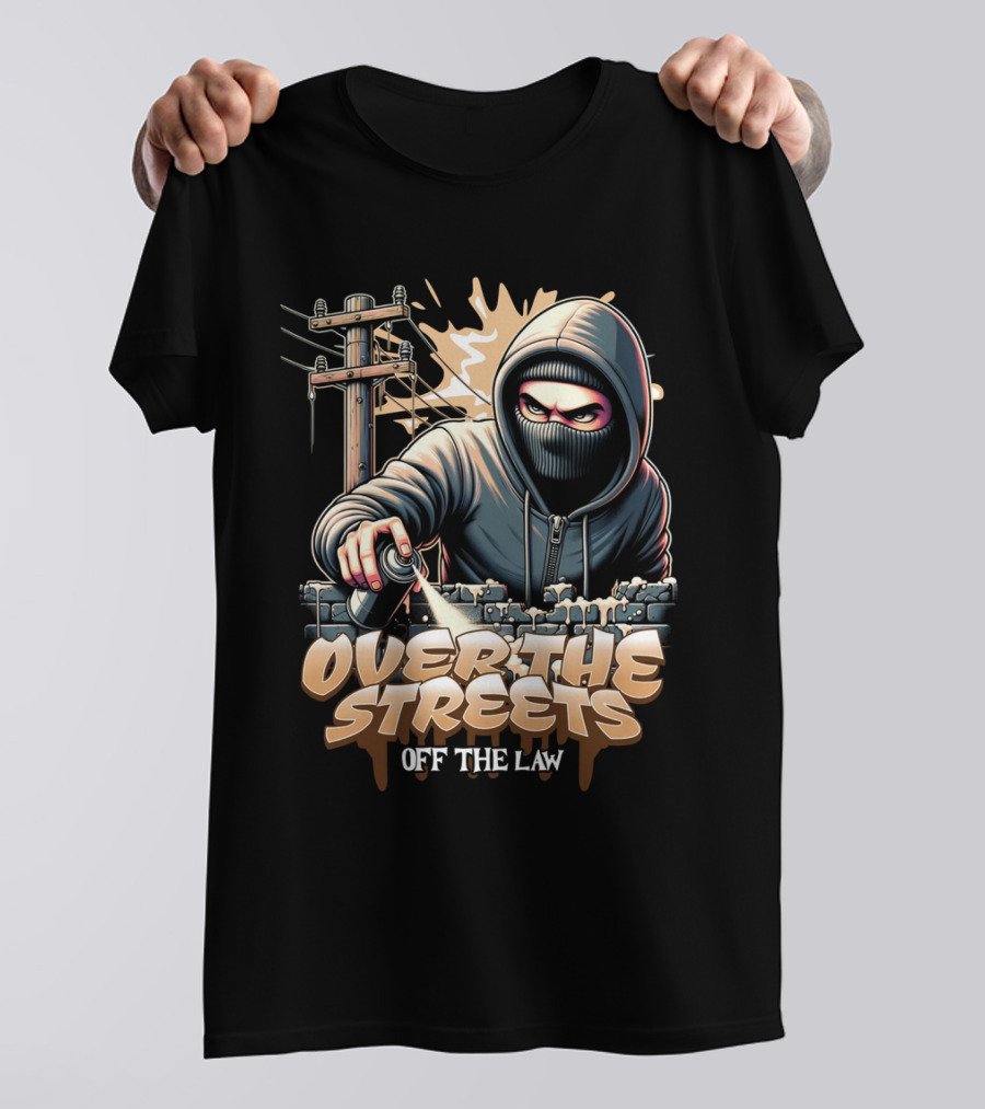 Over The Streets Off The Law Vandalism T-Shirt