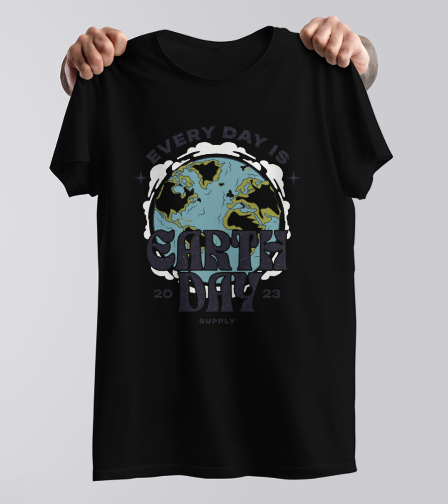Every Day Is Earth Day T-Shirt