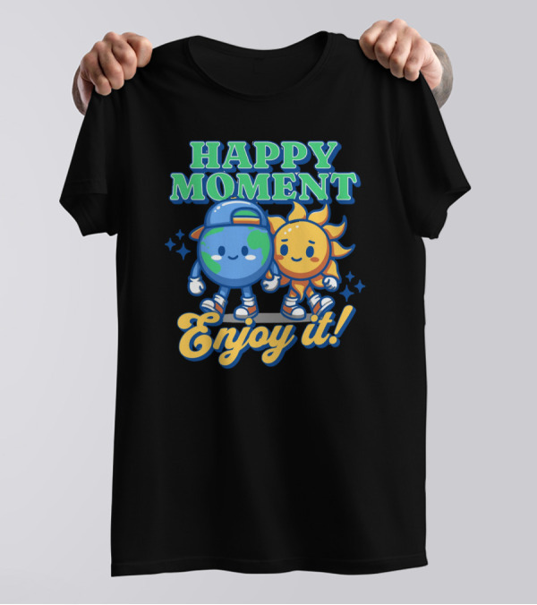 HAPPY MOMENT Enjoy It Planet And Sun Friends T-Shirt