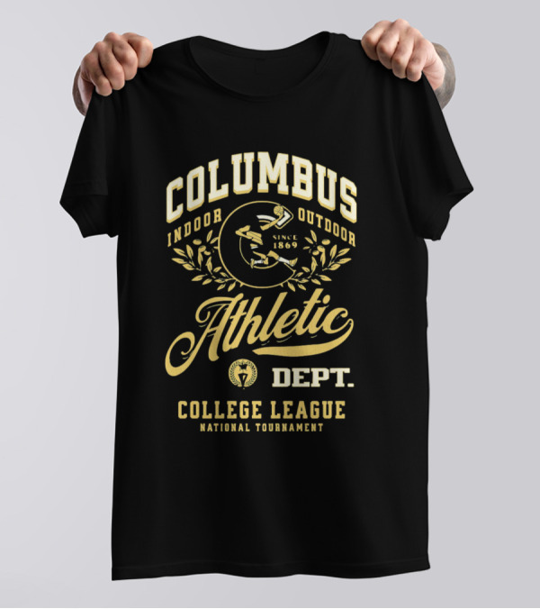 Columbus Indoor Outdoor Athletic Dept College League National Tournament Since 1869 T-Shirt