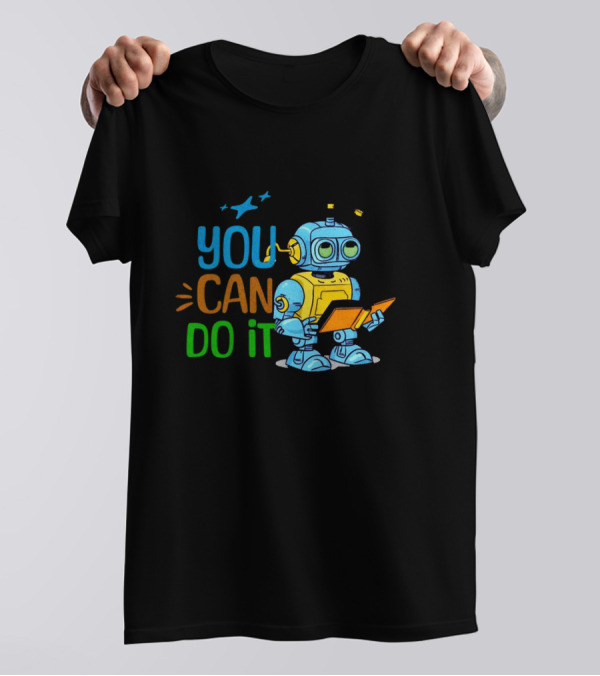 You Can Do It Robot Reading Motivation T-Shirt