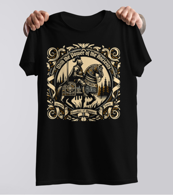 With The Power Of The Ancients Guardian Of Olympus Strength Legacy T-Shirt