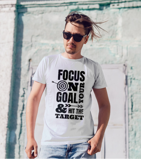 Focus On Your Goal And Hit The Target T-Shirt