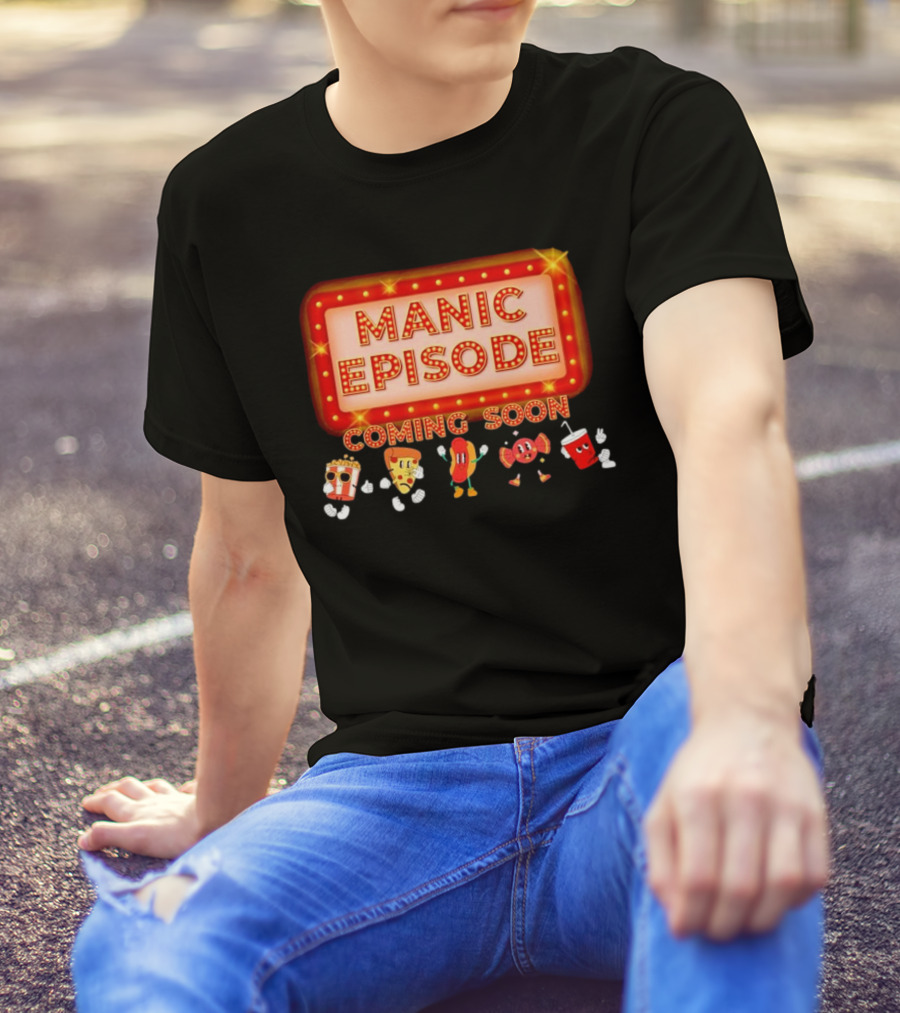 Manic Episode Coming Soon Cartoon Snack Characters T-Shirt