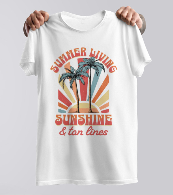 Summer Living Sunshine Tan Lines Palm Trees Retro Vibes T-Shirt