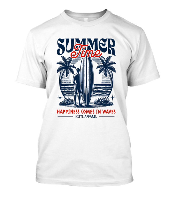 Summer Time Happiness Comes In Waves Kittl T-Shirt