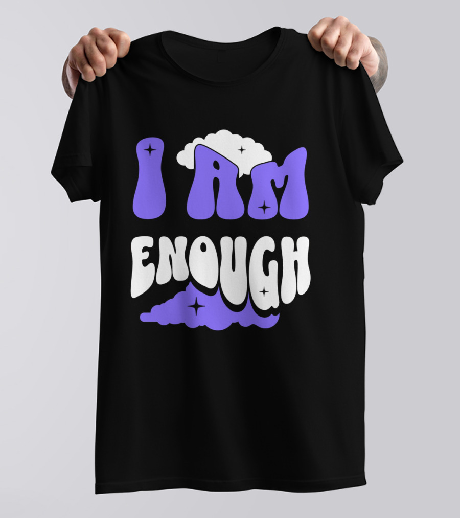 I Am Enough Groovy Cloud And Stars T-Shirt