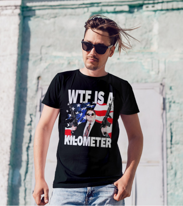 WTF Is A Kilometer American Flag Guns Suit Sunglasses T-Shirt