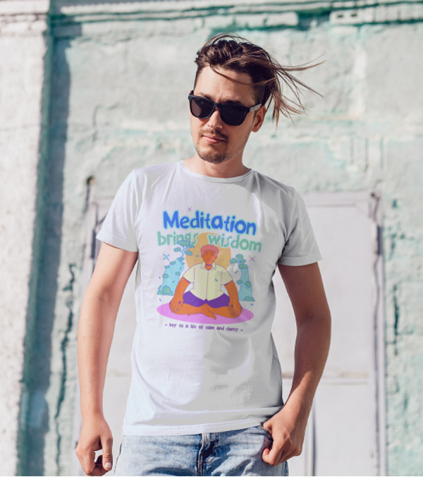 Meditation Brings Wisdom Key To A Life Of Calm And Clarity T-Shirt