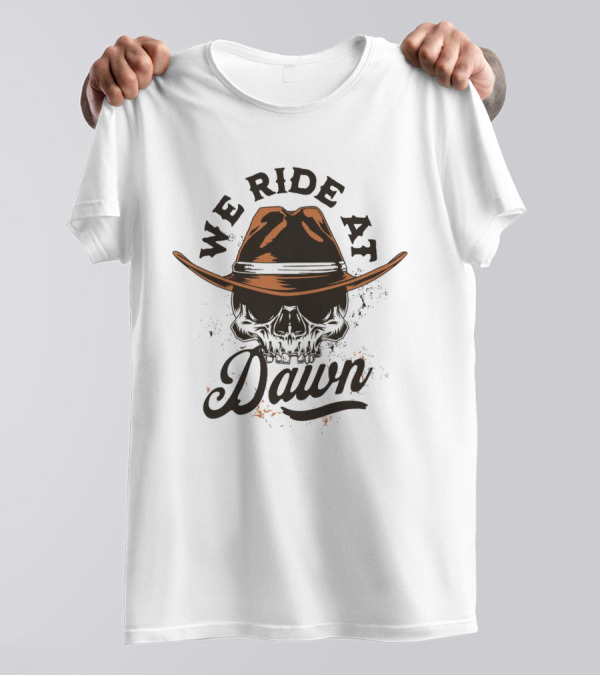 We Ride At Dawn Vintage Skull Western T-Shirt