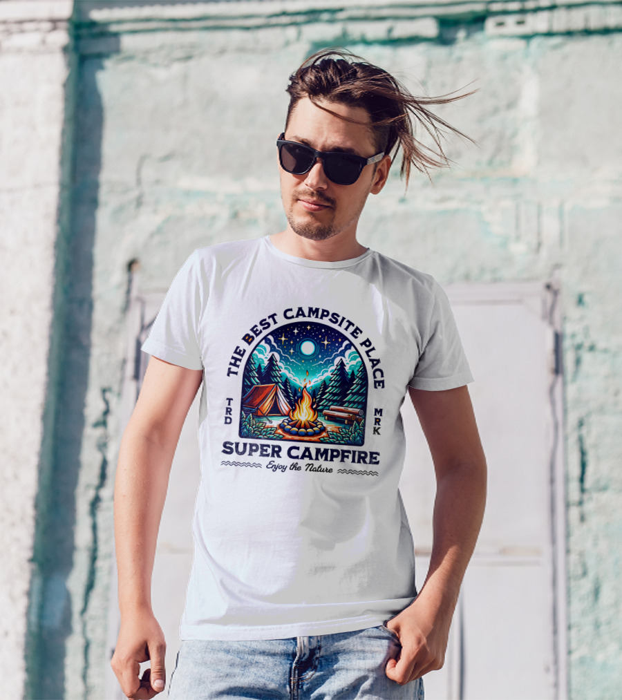 The Best Campsite Place Super Campfire Enjoy The Nature T-Shirt