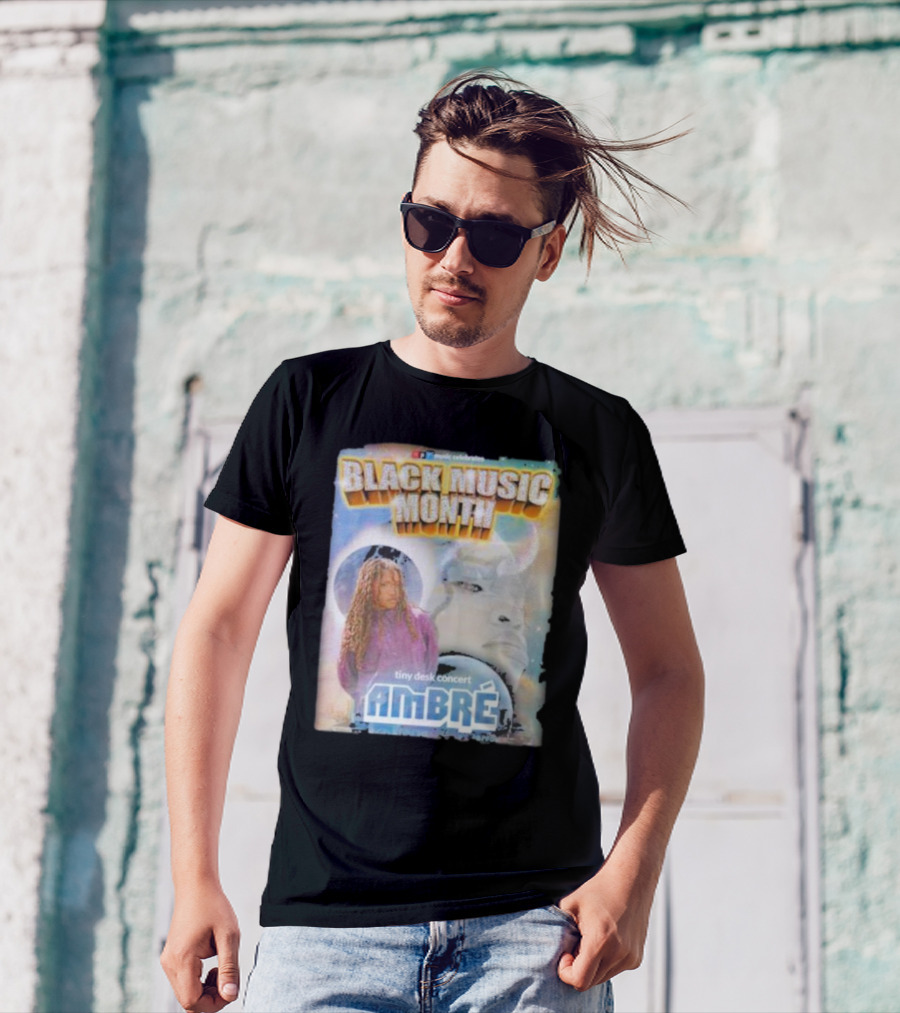 Black Music Month NPR Tiny Desk Concert Ambre Celebrates T-Shirt
