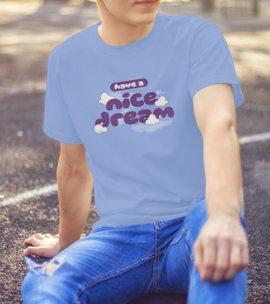 Have A Nice Dream Cloudy Purple Text T-Shirt