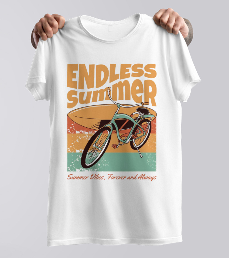 ENDLESS SUMMER VIBES, FOREVER AND ALWAYS T-Shirt
