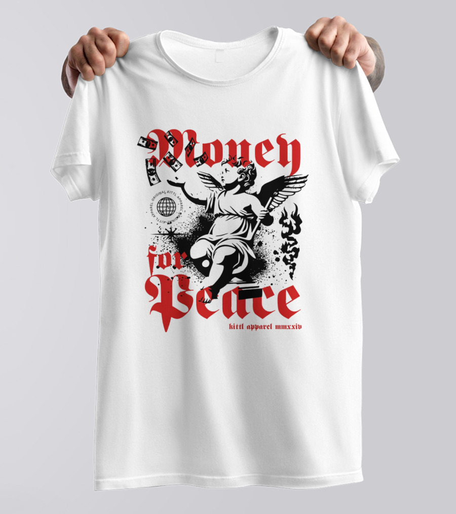 Money For Peace Cherub With Globe And Dollar Bills Kittl Apparel MMXXIV T-Shirt
