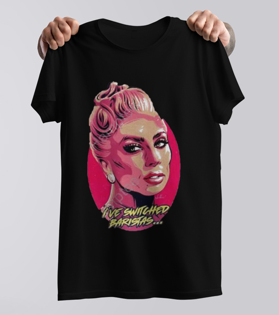 Lady Gaga I’ve Switched Baristas Pop T-Shirt