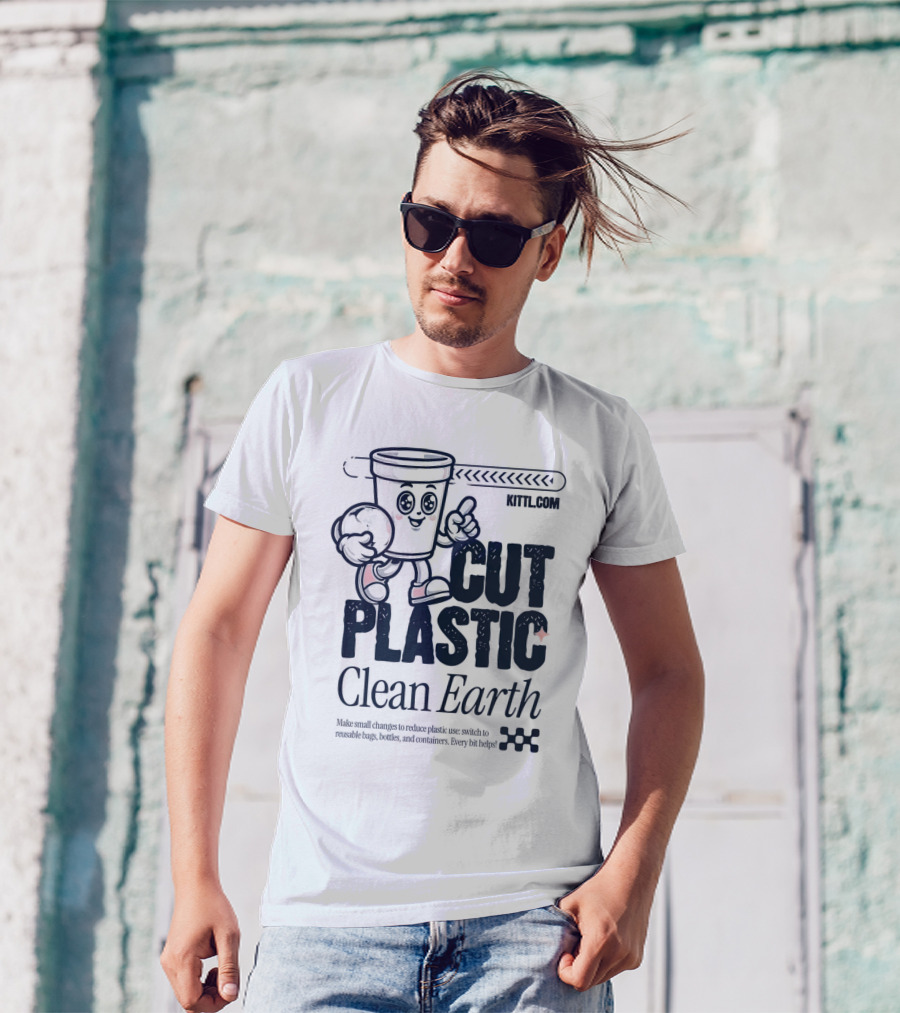 CUT PLASTIC Clean Earth KITTLCOM T-Shirt