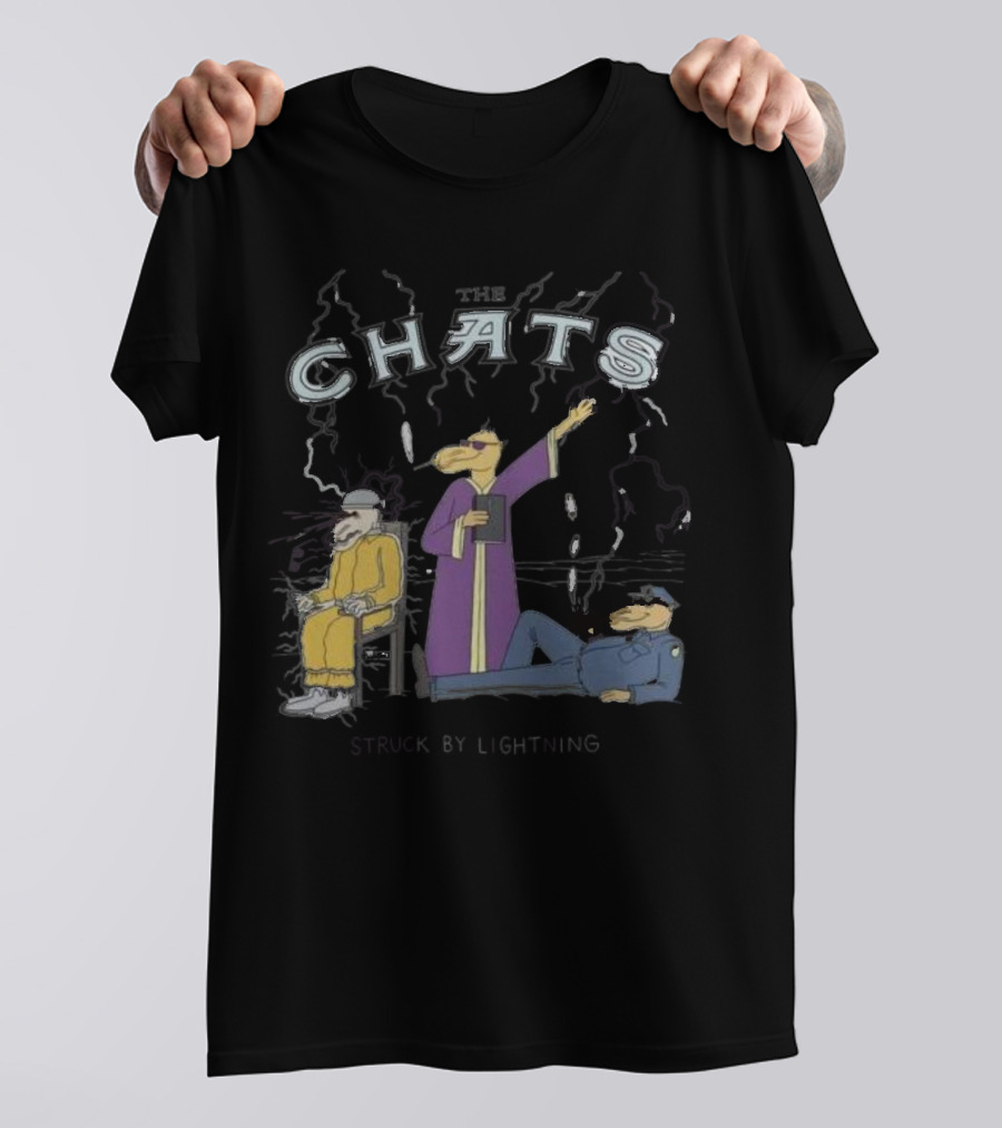 The Chats Struck By Lightning T-Shirt