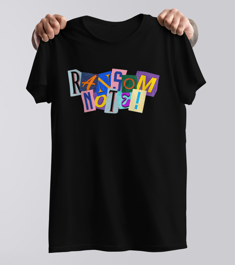 Ransom Note Colorful Letters Collage T-Shirt