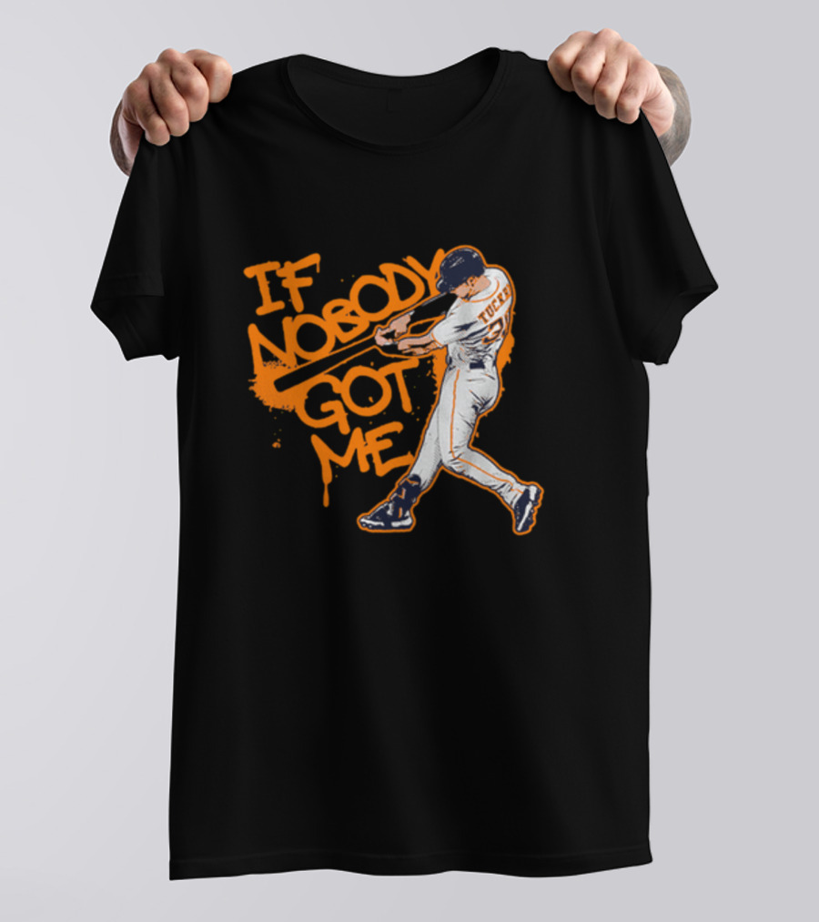 Tucker If Nobody Got Me Batter Swinging Action T-Shirt