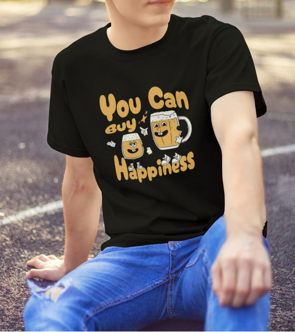 You Can Buy Happiness Beer Glasses With Smiling Characters T-Shirt