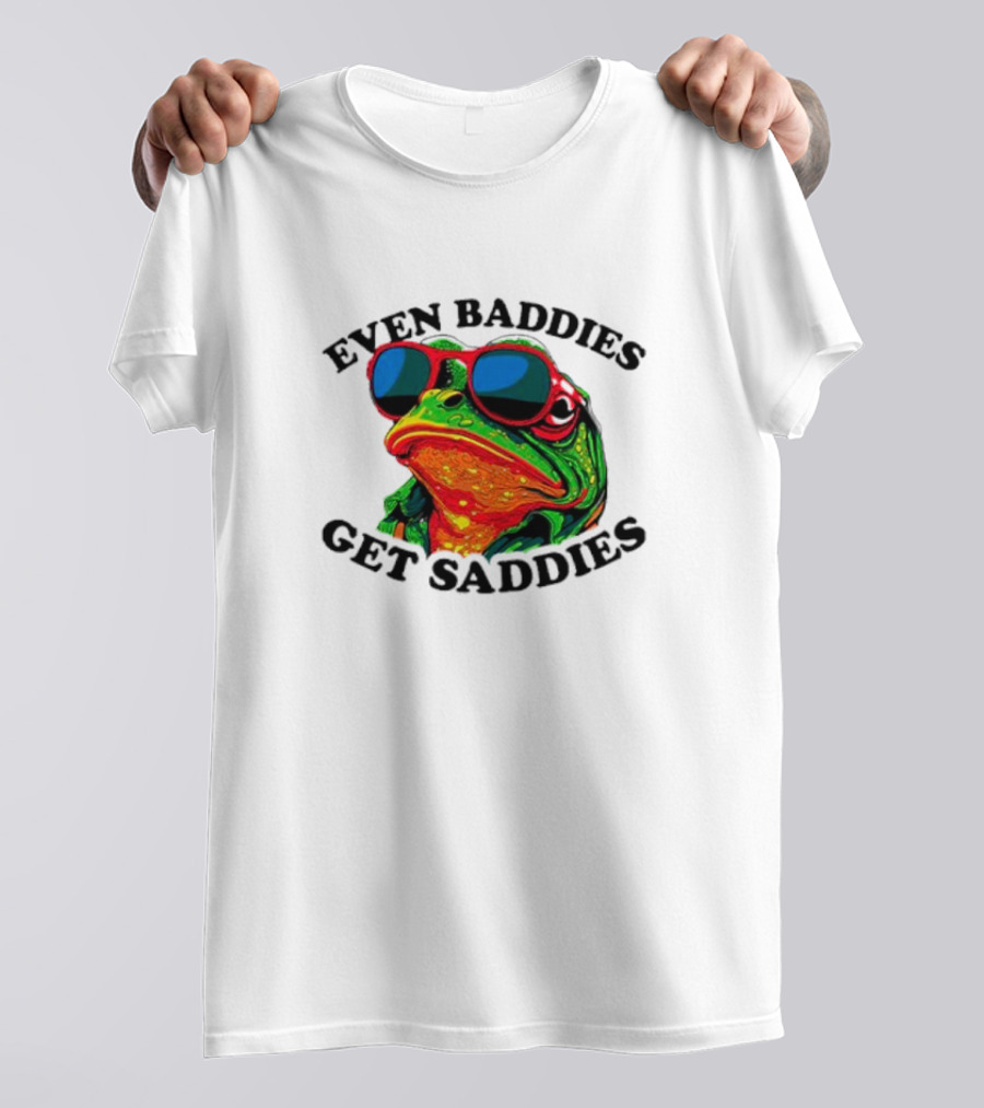 Even Baddies Get Saddies Frog Sunglasses Bright Colors T-Shirt