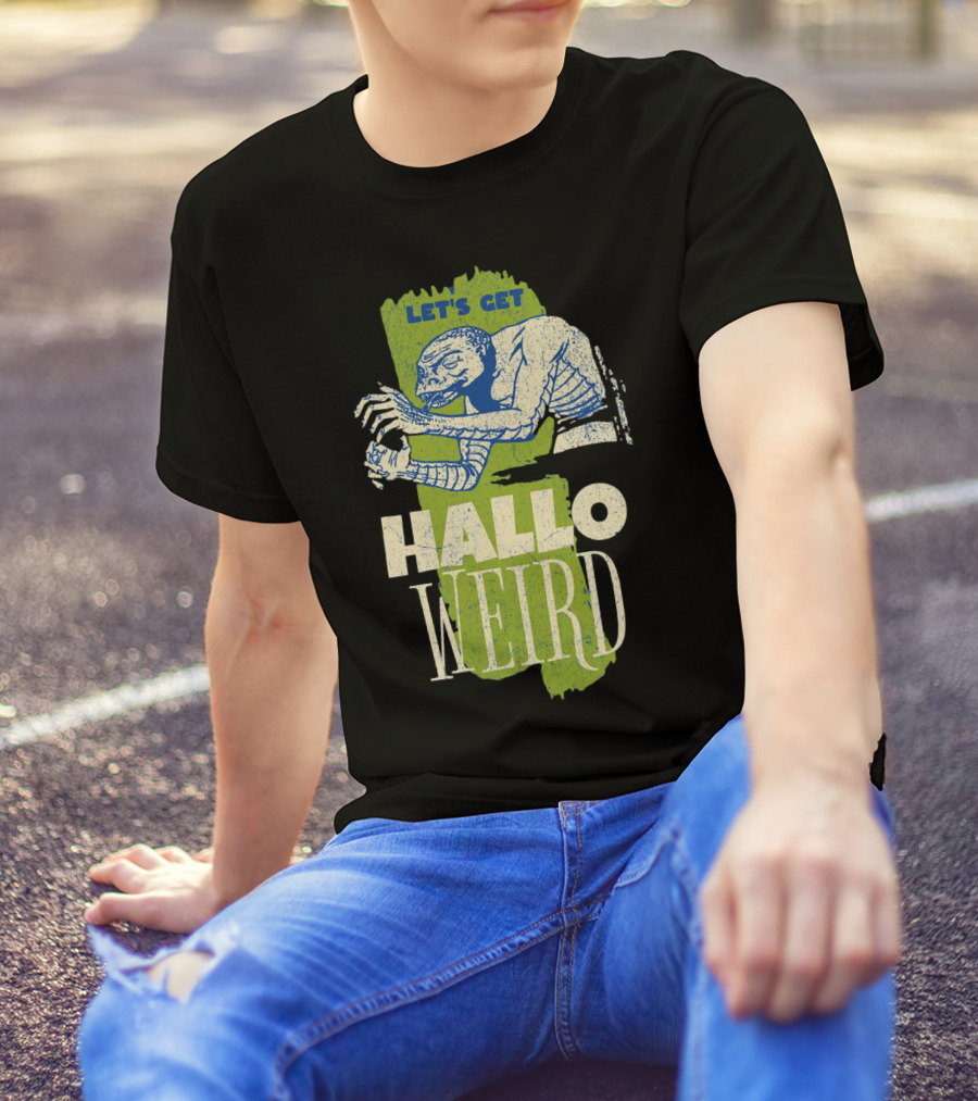 Let's Get Halloweird Creature Illustration With Text T-Shirt