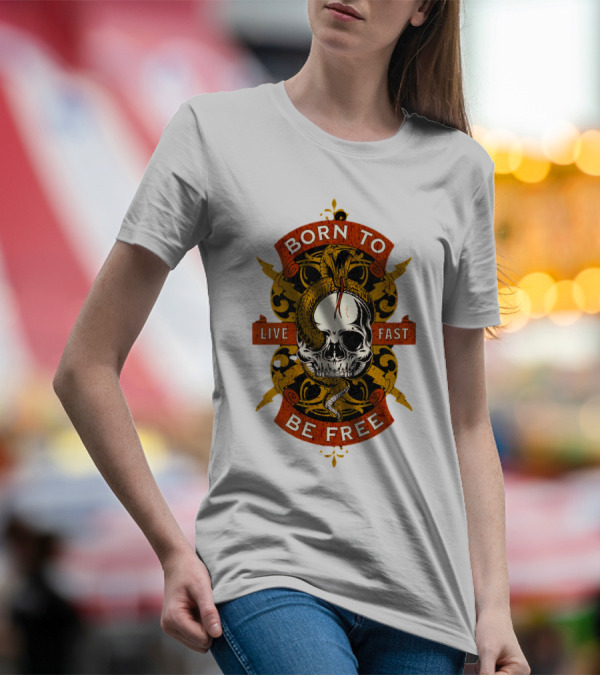 Born To Be Free Live Fast Skull With Snake And Ornate T-Shirt