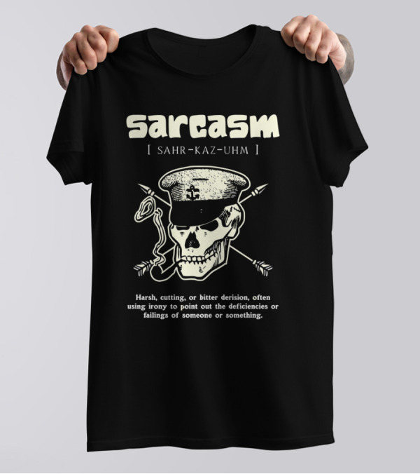Sarcasm Sahr-Kaz-Uhm Skull Smoking Pipe Definition T-Shirt