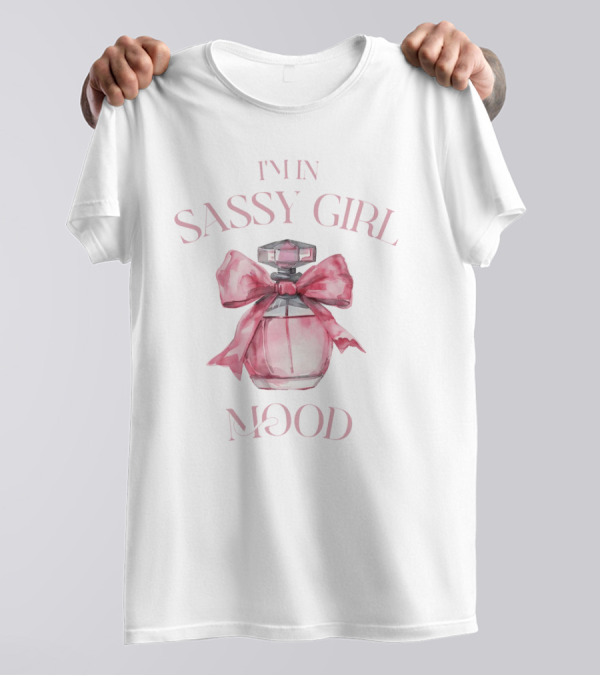 I'm In Sassy Girl Mood Coquette Perfume Bow T-Shirt