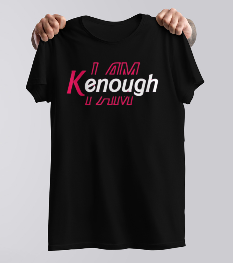 I Am Ken Enough Pinky I'm Ken T-Shirt