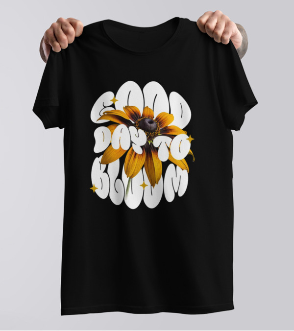 Good Day To Bloom Flower With Petals And Stars T-Shirt